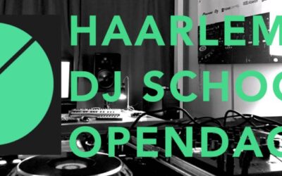 Open Dag & DJ Contest / Haarlemse DJ&Producer School 13:00-17:00 Zat. 3 Maart 2018